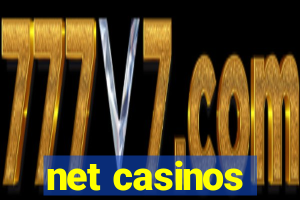 net casinos