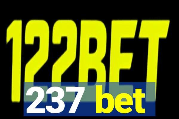 237 bet