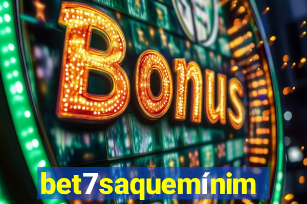 bet7saquemínimo