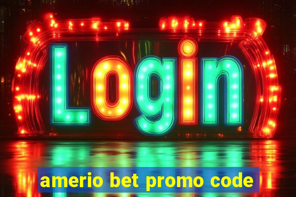 amerio bet promo code