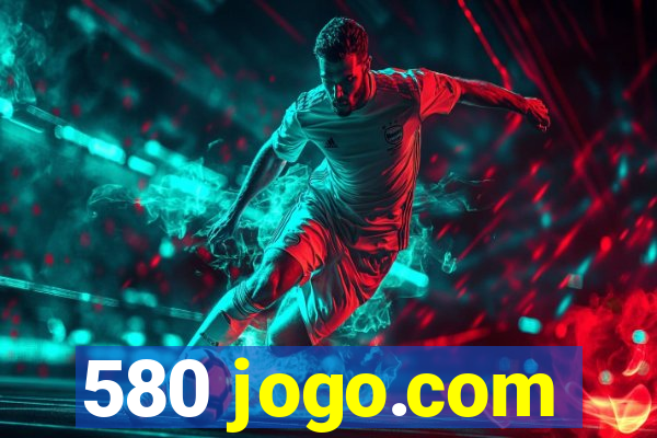 580 jogo.com