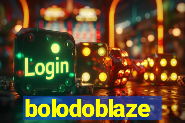 bolodoblaze