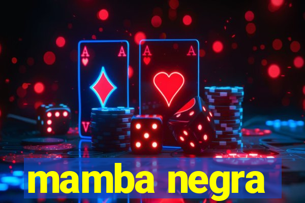 mamba negra