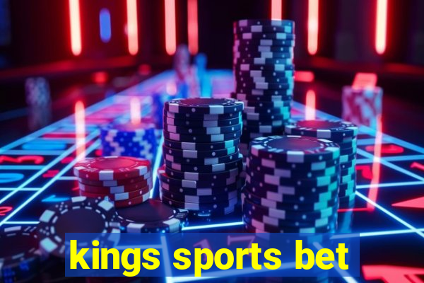 kings sports bet