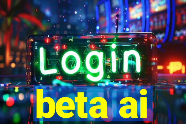 beta ai