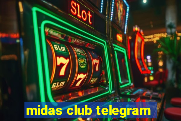 midas club telegram