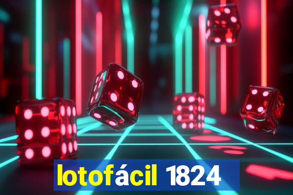 lotofácil 1824