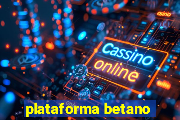 plataforma betano