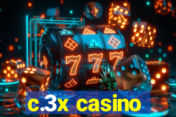 c.3x casino