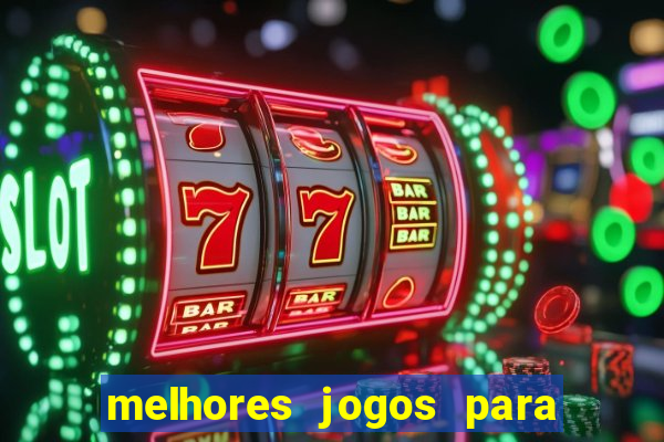 melhores jogos para ganhar dinheiro