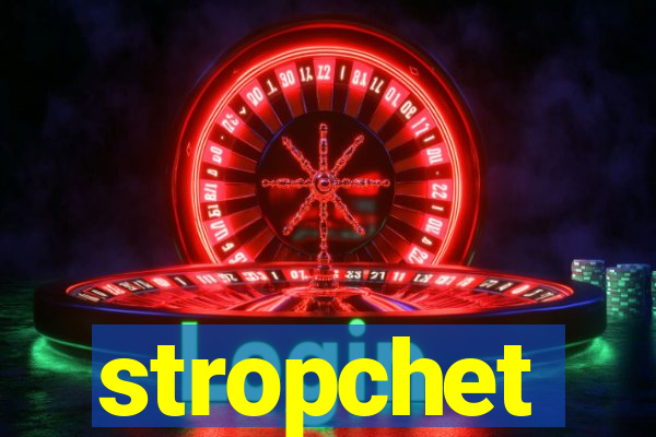 stropchet