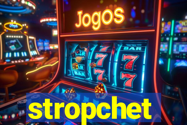 stropchet