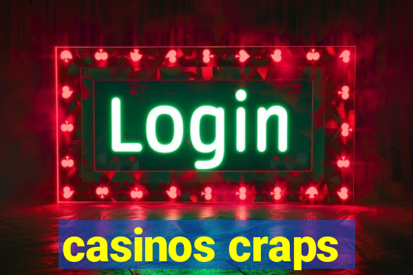 casinos craps