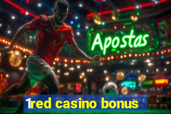 1red casino bonus