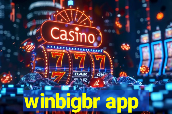 winbigbr app