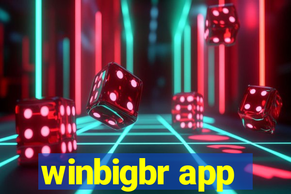 winbigbr app