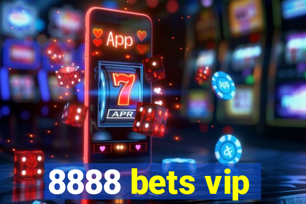 8888 bets vip