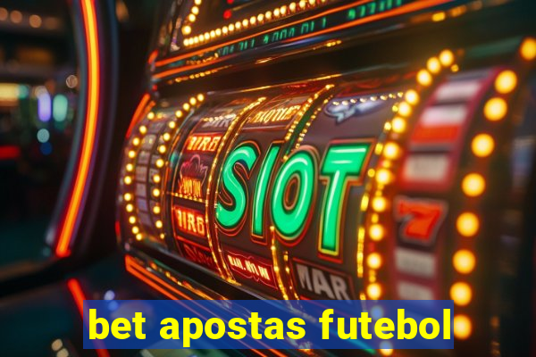 bet apostas futebol