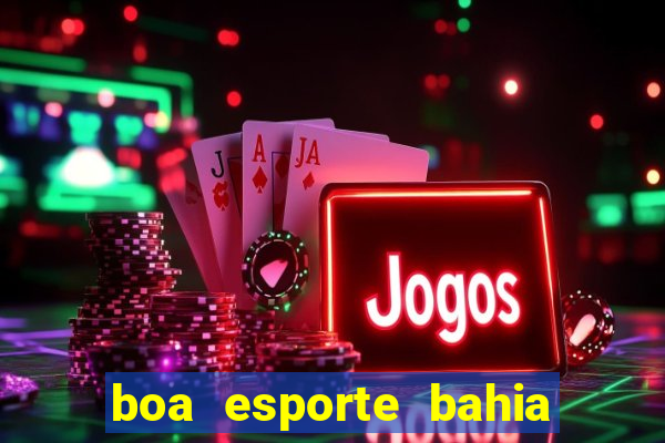 boa esporte bahia sga bet