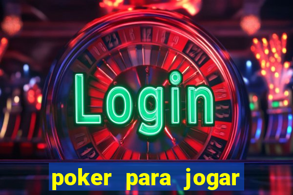 poker para jogar com amigos