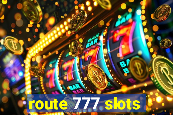 route 777 slots