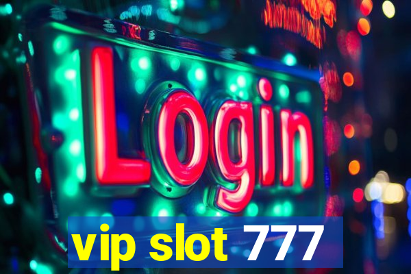 vip slot 777