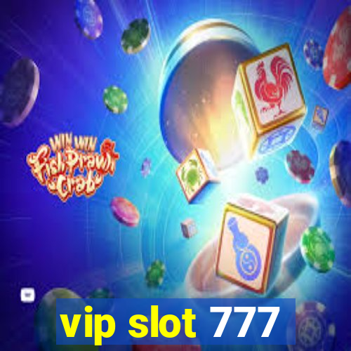 vip slot 777