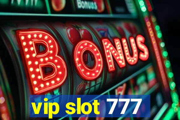 vip slot 777