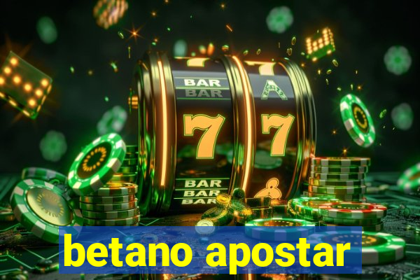 betano apostar