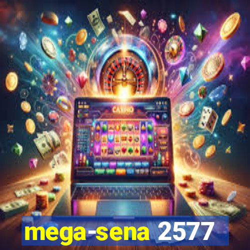 mega-sena 2577