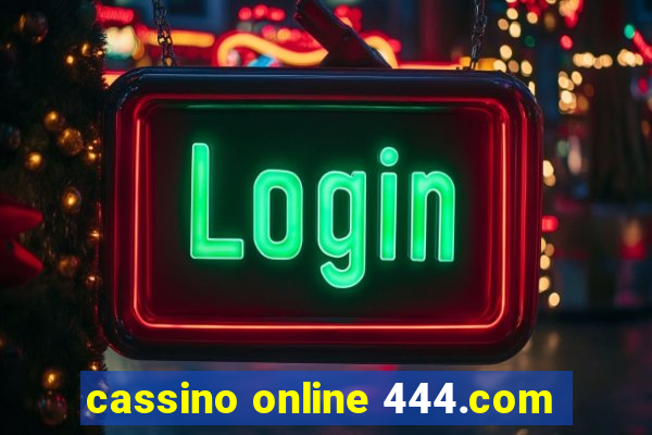 cassino online 444.com