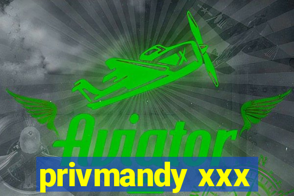 privmandy xxx