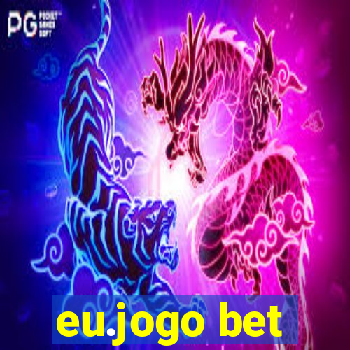 eu.jogo bet