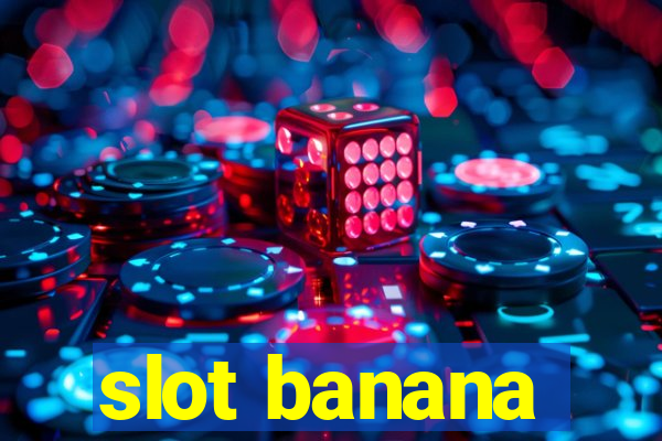 slot banana