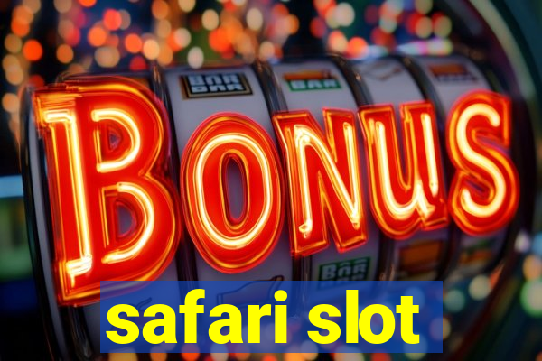 safari slot