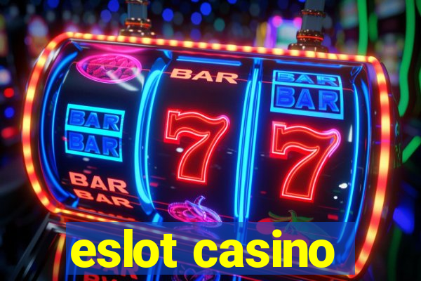 eslot casino