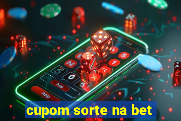 cupom sorte na bet