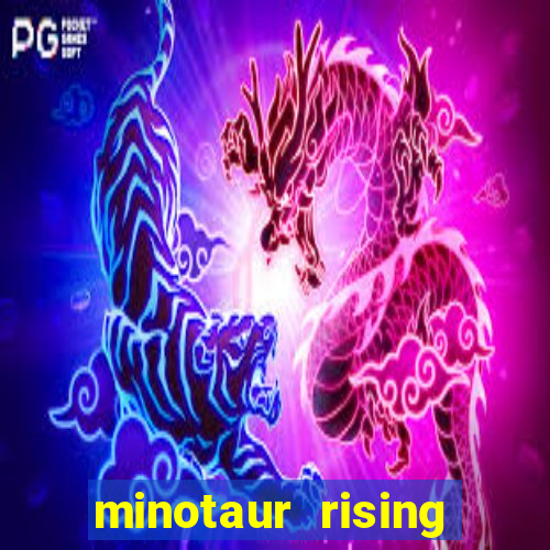 minotaur rising slot demo