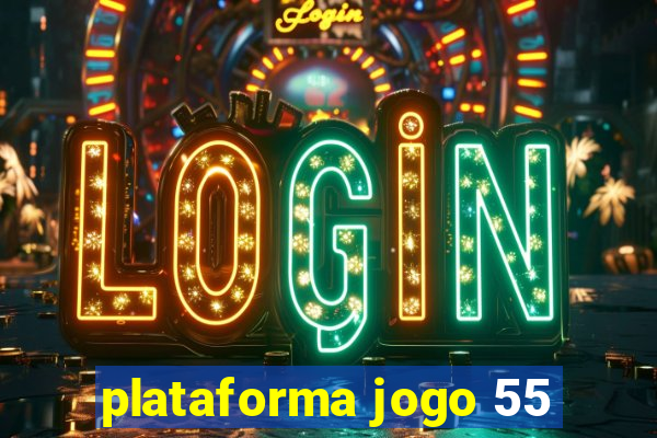 plataforma jogo 55