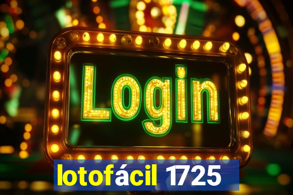 lotofácil 1725