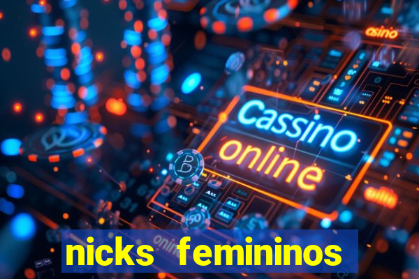 nicks femininos para jogos