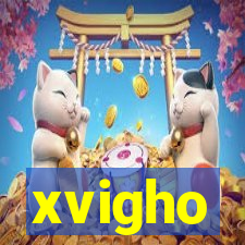 xvigho