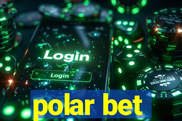 polar bet