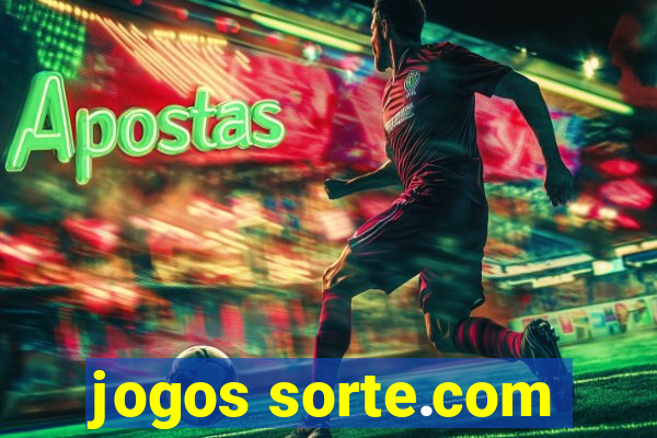 jogos sorte.com