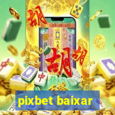 pixbet baixar