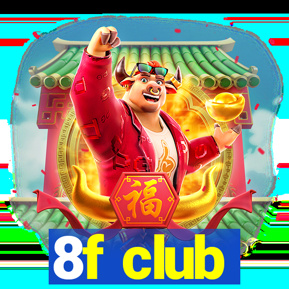 8f club