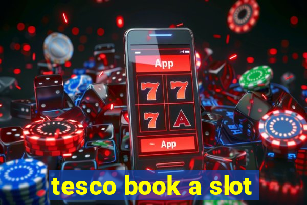 tesco book a slot