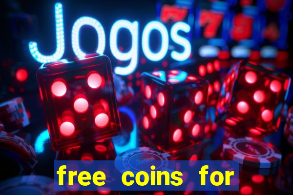 free coins for cash frenzy casino