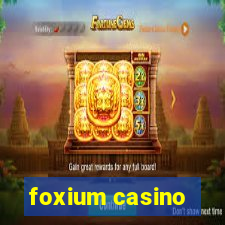 foxium casino