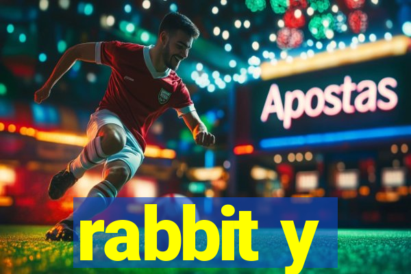 rabbit y